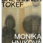MONIKA HNIKOVÁ / UNETANEH TOKEF