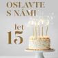 Oslavte s námi 15 let!