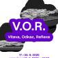 V.O.R. – Vltava. Odkaz. Reflexe.
