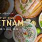 Pop Up Night: Vietnam