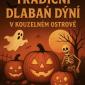 Dlabání dýní, stezka a strašidelná zahrada