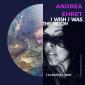 Andrea Ehret – I Wish I Was The Moon