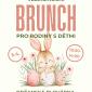 Velikonoční brunch pro rodiny s dětmi