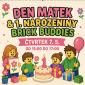 1. narozeniny DS Brick Buddies