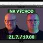 Na Východ! LIVE - Letní podcastová scéna