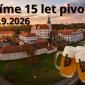 Slavíme 15 let pivovaru
