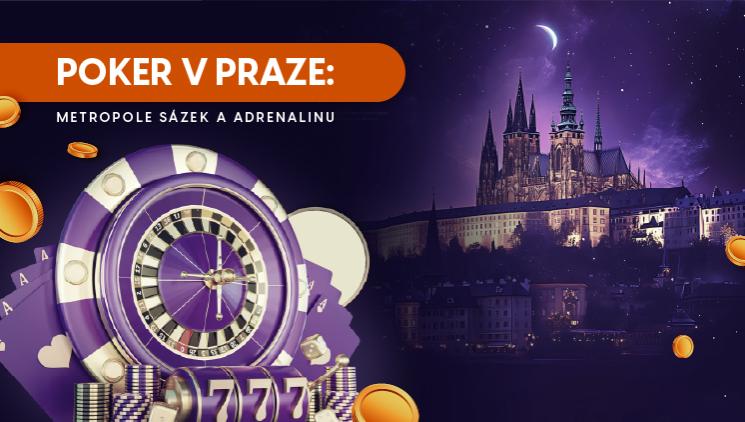 Poker Praha – Kde hrát poker v Praze | Nejlepší kasina a online herny