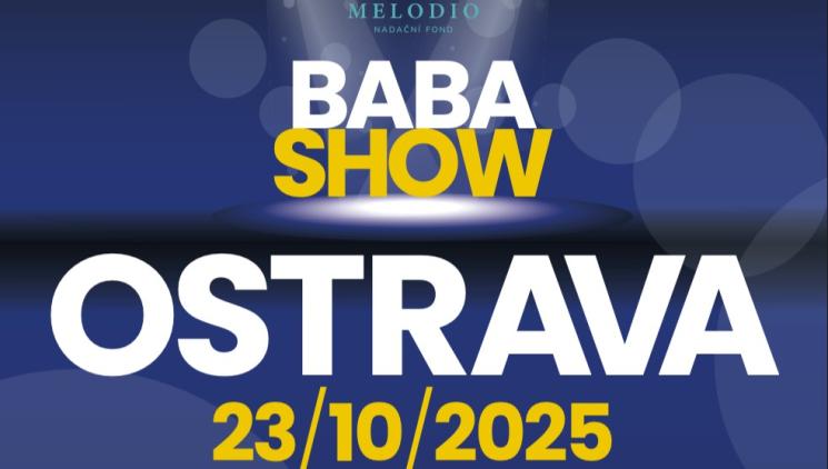 Benefiční kabaret BABA show nadačního fondu Melodio míří do Ostravy – humor, hudba a skutečná pomoc na jednom pódiu