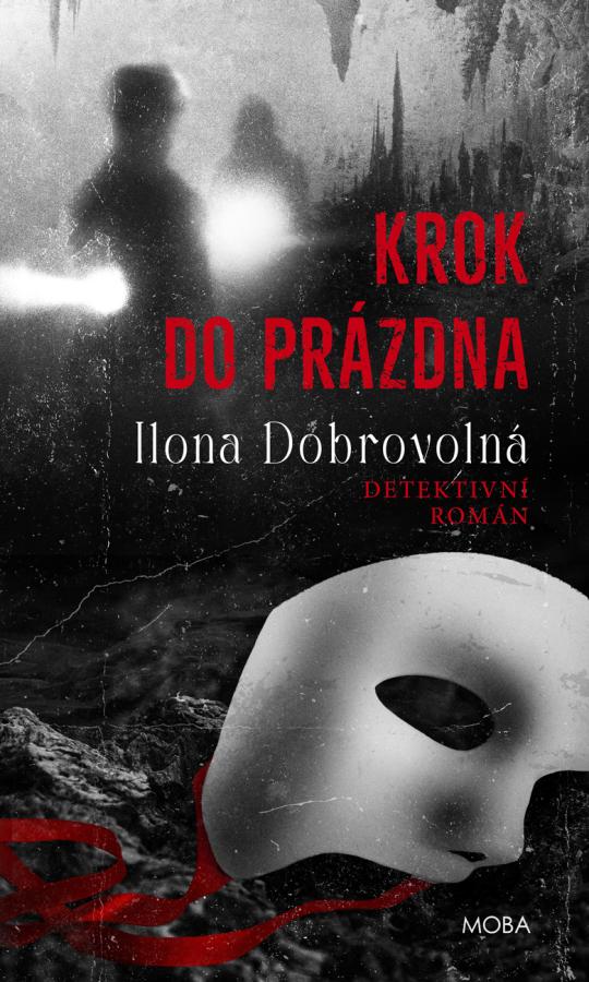 Ilona Dobrovoln&aacute;: Krok do pr&aacute;zdna &ndash; ob&aacute;lka knihy